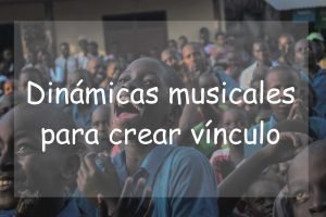 Dinámicas musicales para crear vínculo